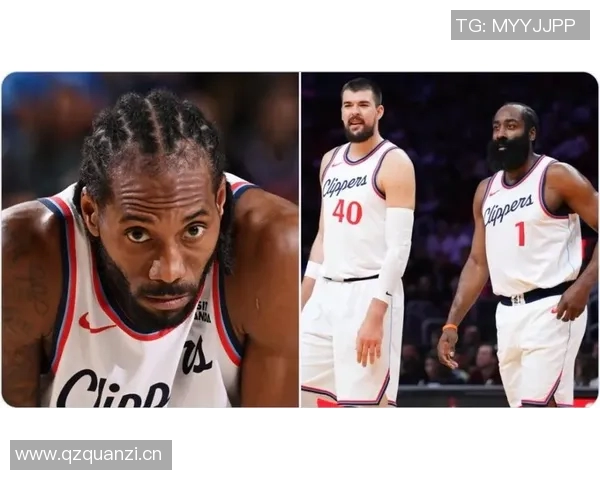 伦纳德谈哈登祖巴茨交易：球队本已步入正轨